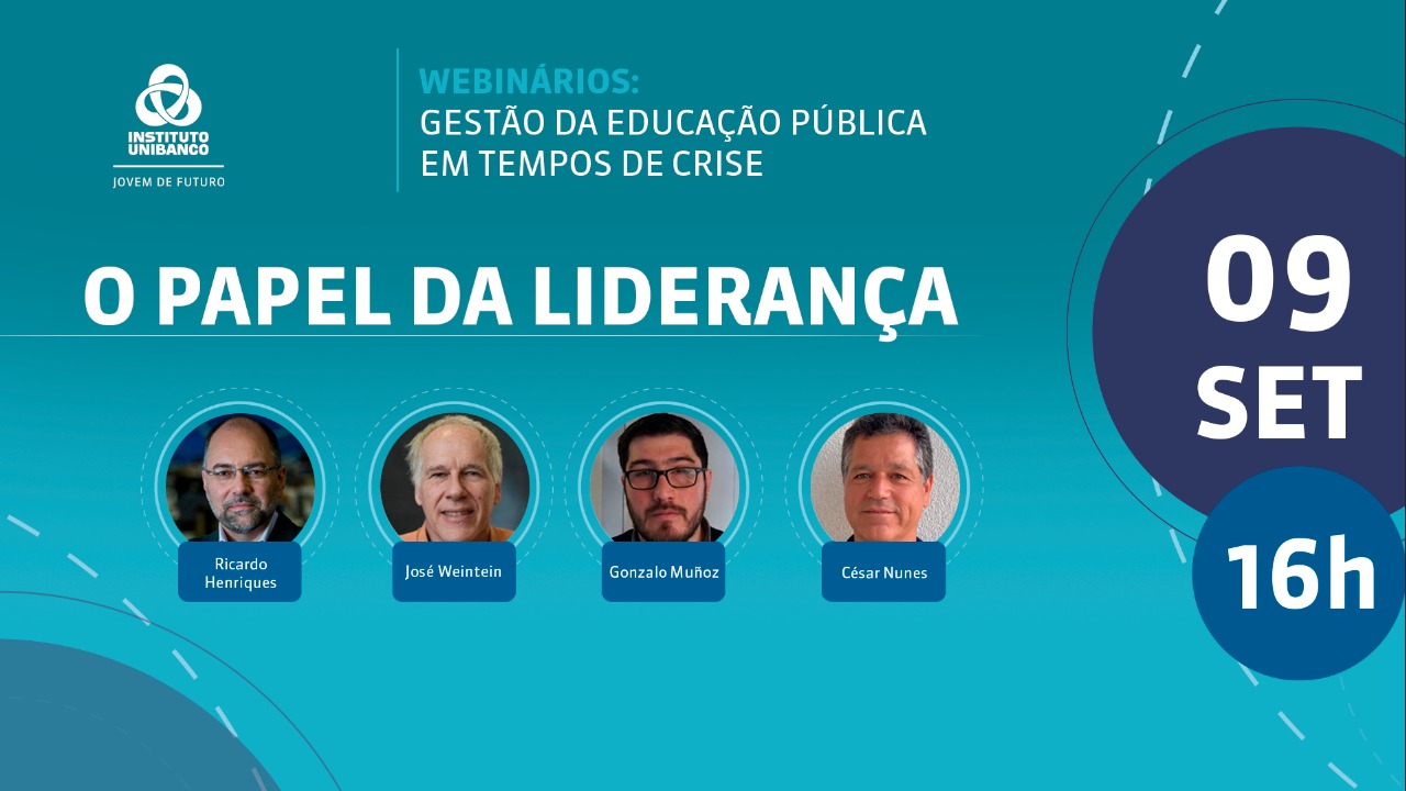 Webinário: O Papel da Liderança | Gestão da Educação Pública em Tempos de Crise