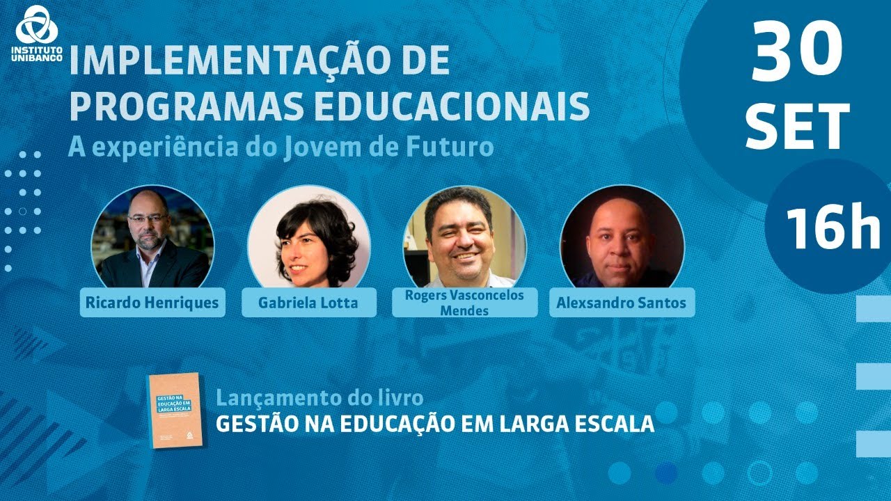 Webinário Implementação de programas educacionais: a experiência do Jovem de Futuro