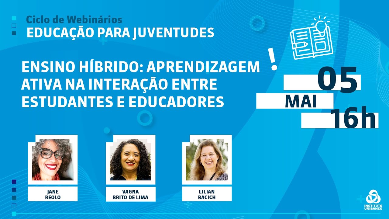 Ensino Híbrido: Aprendizagem ativa na interação entre estudantes e educadores
