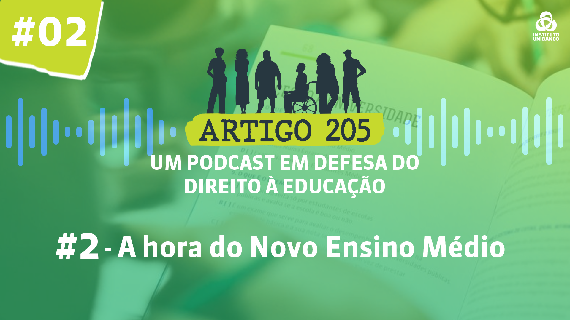 Artigo 205 - Episódio #2 - A hora do Novo Ensino Médio