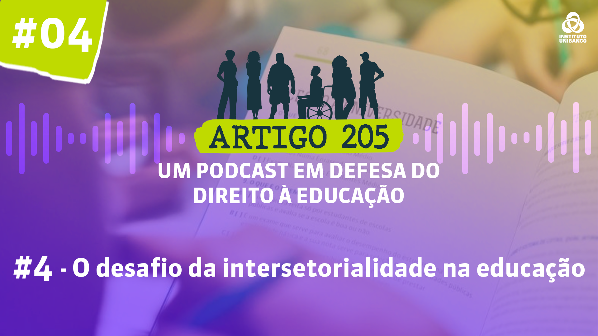 Artigo 205 - Episódio #4 - O desafio da intersetorialidade na educação